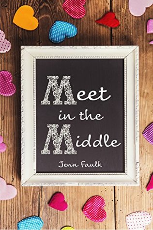Meet in the Middle (Kindle Edition)