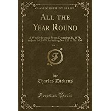 All the Year Round, Vol. 22: A Weakly Journal; From December 21, 1878, to June 14, 1879; Including No. 525 to No. 550