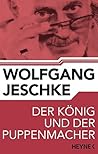 Der König und der Puppenmacher: Erzählung (German Edition)