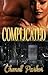 Complicated by Chenell Parker