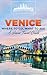Venice: Where To Go, What To See - A Venice Travel Guide (Italy, Milan, Venice, Rome, Florence, Naples, Turin Book 3)