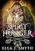 Spirit Hunger (Spirit Walke...