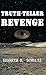 Truth-Teller Revenge (Truth...