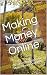 Making Money Online: 10 Sec...
