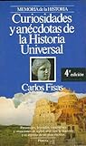 Curiosidades y anécdotas de la historia universal (Episodios) (Spanish Edition)