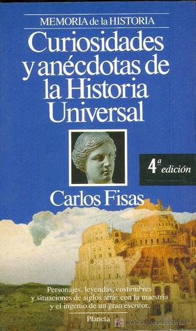 Curiosidades y anécdotas de la historia universal (Episodios) (Spanish Edition)