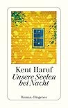 Unsere Seelen bei Nacht by Kent Haruf