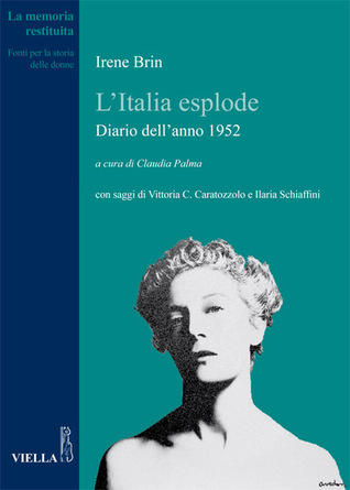 L'Italia esplode: Diario dell'anno 1952 (Paperback)