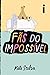 Fãs do impossível by Kate Scelsa Fãs do impossível by Kate Scelsa
