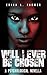 Will I Ever Be Chosen: A Psychological Novella