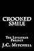 Crooked Smile by J.C. Mitchell