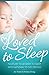 Loved to Sleep by Jen Varela