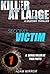 Mystery : Killer at large - Second Victim: Mystery thriller suspense serial killer murder