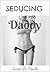 Seducing Daddy