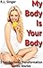 My Body Is Your Body: 3 Gender Swap Transformation Erotic Stories