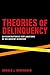 Theories of Delinquency: An Examination of Explanations of Delinquent Behavior
