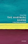 The Habsburg Empire: A Very Short Introduction Book cover for The Habsburg Empire: A Very Short Introduction