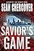 The Savior's Game (Daniel B...