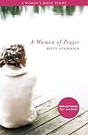 A Woman of Prayer...