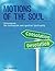 Motions of the Soul: The Enneagram meets Ignatius ©The iEnneagram (FULL COLOR EDITION)