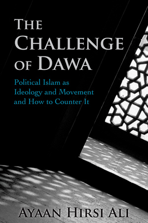 The Challenge of Dawa: Political Islam as Ideology and Movement and How to Counter It (Unknown Binding)