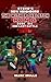 Steve's New Neighbors: The Wither Skeleton King (Book 6): One Last Battle (An Unofficial Minecraft Diary Book for Kids)