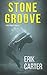 Stone Groove (Dale Conley Action Thrillers #1)