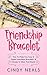 Friendship Bracelet: How To...