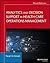 Analytics and Decision Support in Health Care Operations Management (Jossey-Bass Public Health)