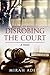 Disrobing The Court: A Novel