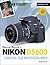 David Busch's Nikon D5600 Guide to Digital SLR Photography (The David Busch Camera Guide Series)