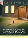 The Miraculous Journey of Edward Tulane by Kate DiCamillo