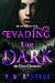 Evading The Dark (The Cross Chronicles #1)