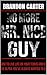 No More Mr. Nice Guy: How t...