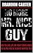 No More Mr. Nice Guy: How to Live Life on Your Terms and be the Alpha You've Always Wanted to be