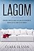 Lagom: Avoid Waste and Live...