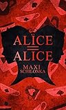 Alice = Alice (German Edition)