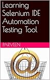 Learning Selenium IDE Automation Testing Tool