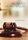 El caso Demichellis by Francisco Marín