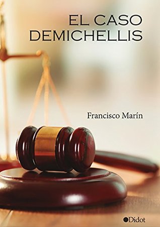 El caso Demichellis (Spanish Edition)