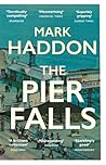 The Pier Falls by Haddon Mark