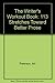 The Writer's Workout Book: 113 Stretches Toward Better Prose