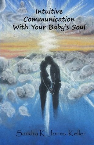 Intuitive Communication With Your Baby's Soul