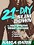 21-Day Slim Down: The 21-Da...