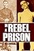In a Rebel Prison (Expanded, Annotated)