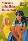 Marions glücklicher Entschluß Marions glücklicher Entschluß