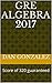 GRE TEST PREP 2017- A reliable study guide: Score of 320 guaranteed