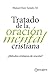 TRATADO DE LA ORACIÓN MENTAL CRISTIANA. ¿Métodos cristianos de oración? (Espiritualidad)
