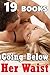 Going Below Her Waist (19 Short Stories - Romance Bundle Collection)