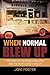 When Normal Blew Up: The St...